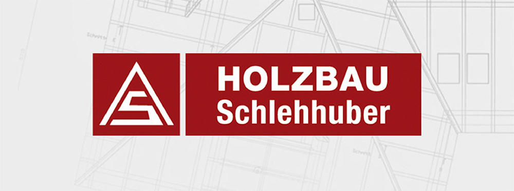 Holzbau Anton Schlehhuber GmbH
